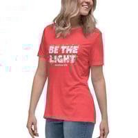 Image 2 of Be the Light - Women's Relaxed T-Shirt