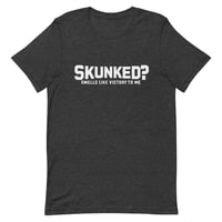 Image 3 of Skunked? Smells Like Victory to Me<br>Unisex T-shirt