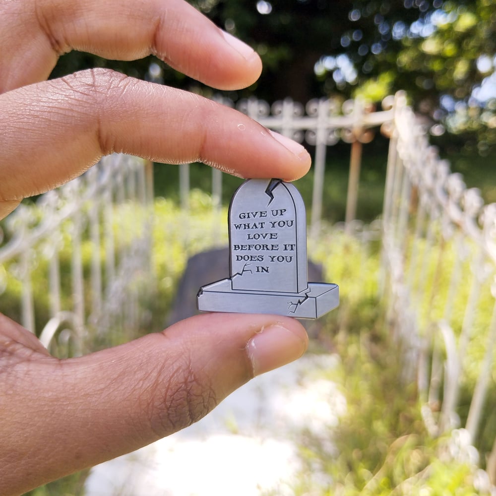 Image of give up what you love enamel pin