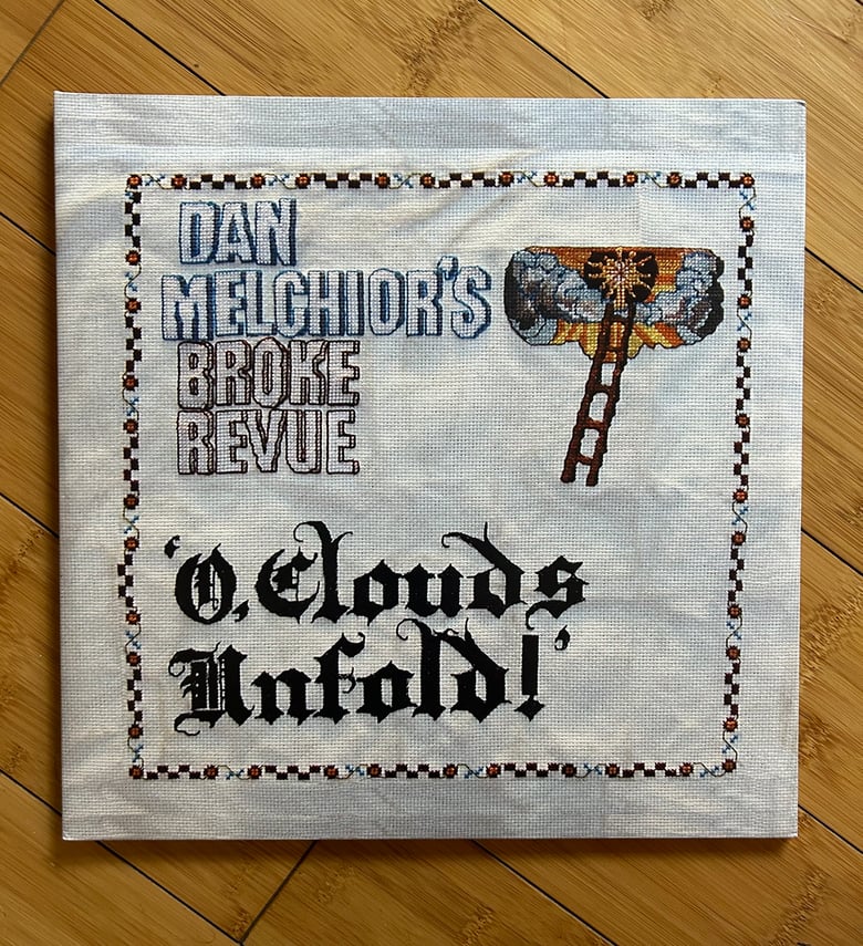 Image of Dan Melchior’s Broke Revue - O Clouds Unfold 2xLP