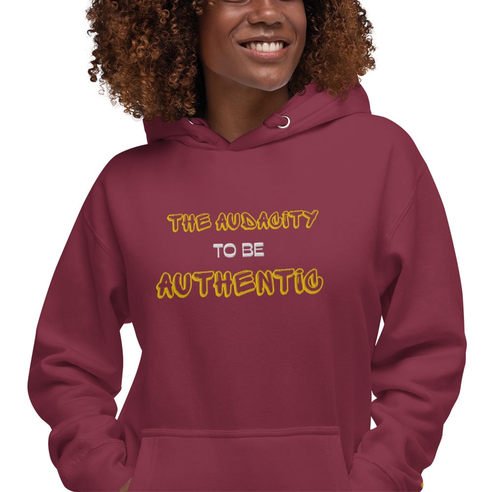 Image of Audacity To Be Authentic Hoodie