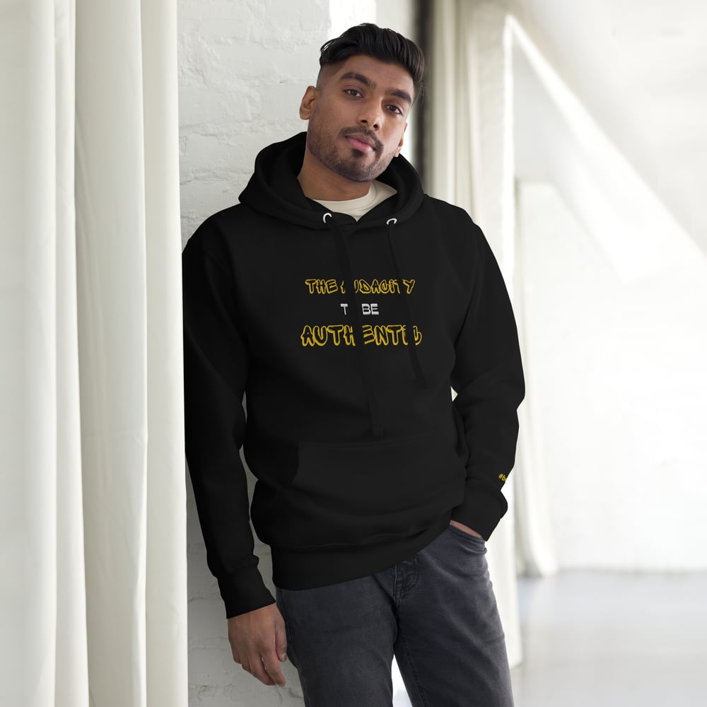 Image of Audacity To Be Authentic Hoodie