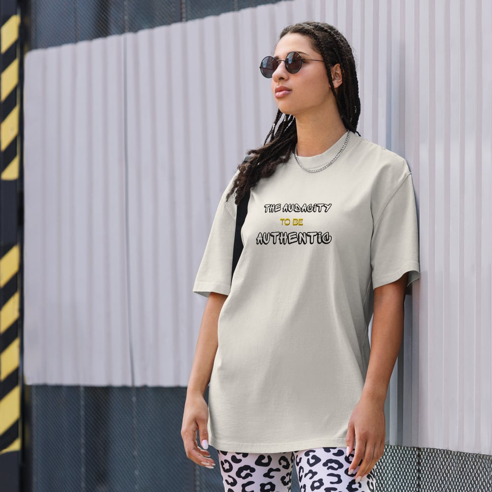 Image of Audacity To Be Authentic Oversized T-shirt