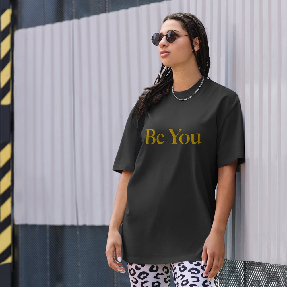 Image of Be You Oversized T-shirt