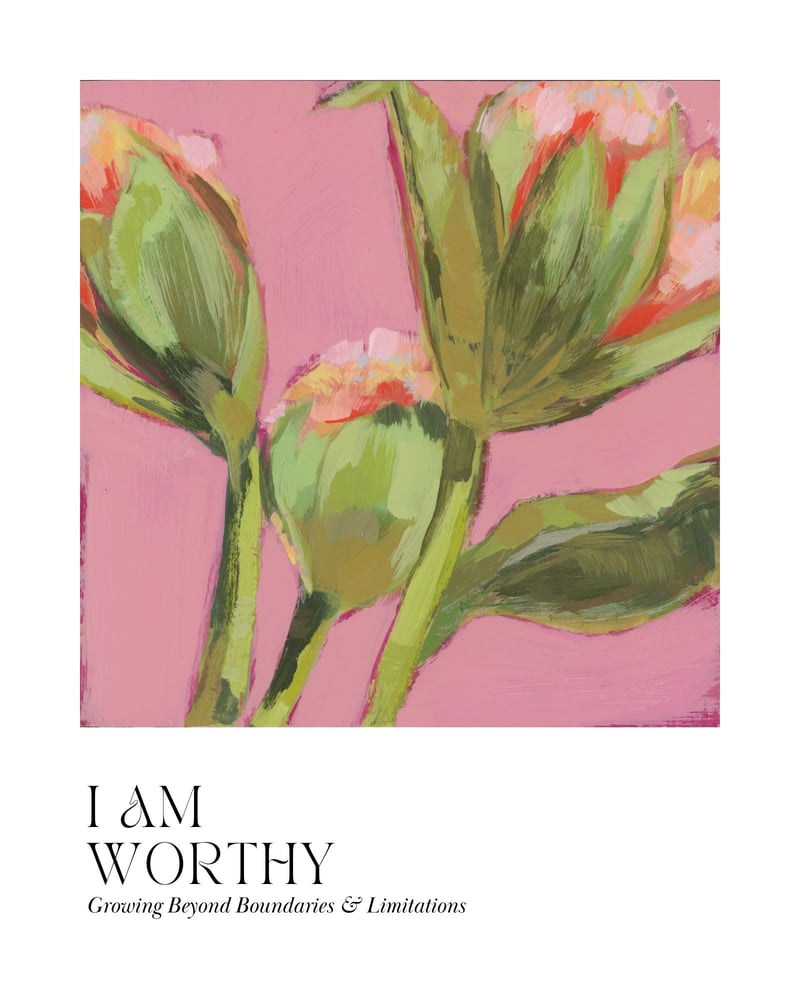 Image of I Am Worthy Print