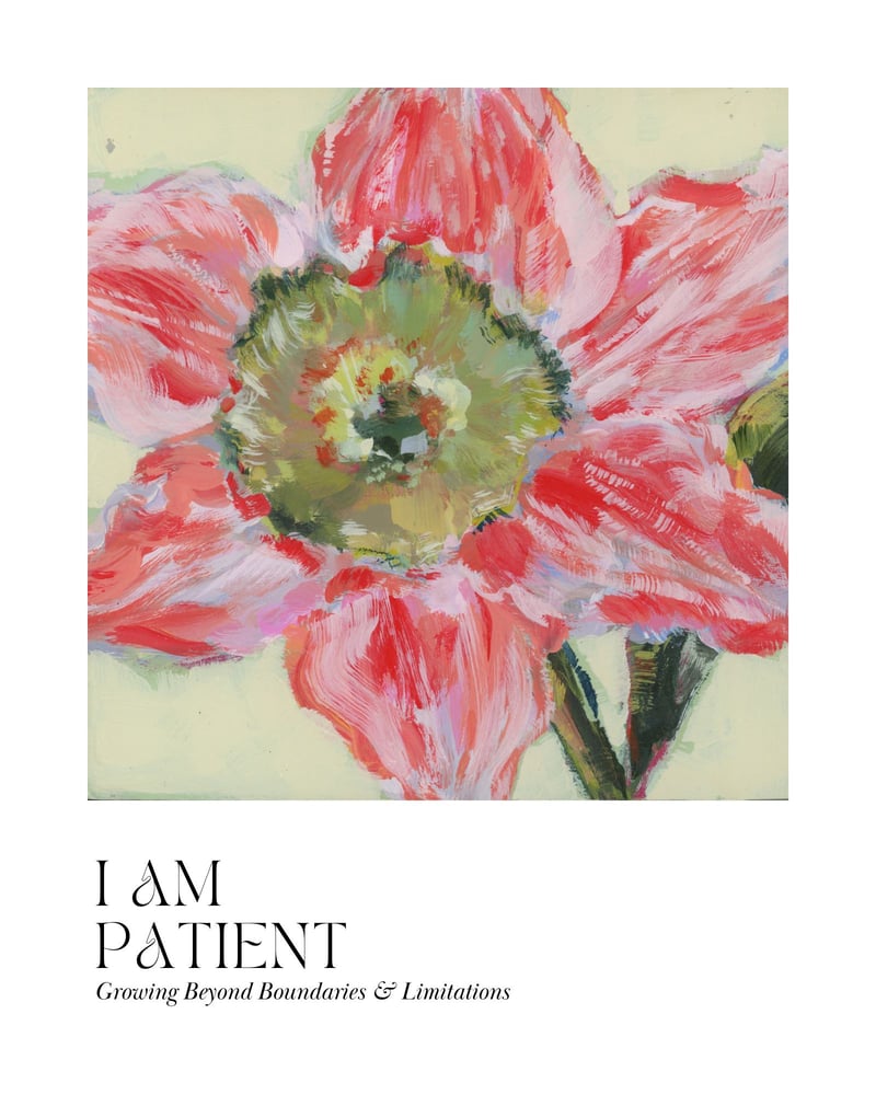 Image of I Am Patient Print