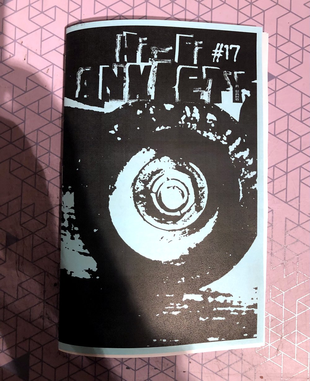 Hi-Fi Anxiety Zine Issue 17 and 18