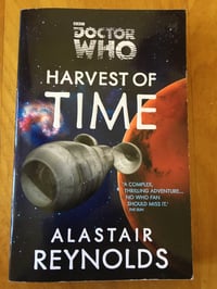 Image 1 of Alastair Reynolds "Doctor Who: Harvest of Time" Trade Paperback