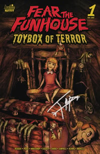 Fear The Funhouse: Toybox of Terror Standard Cover Signed by Timmy