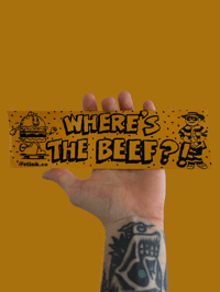 Image 2 of Where’s The Beef Bumper Sticker