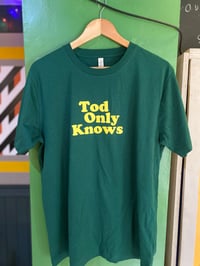 Image 1 of 'TOD ONLY KNOWS' T-SHIRT (GREEN)