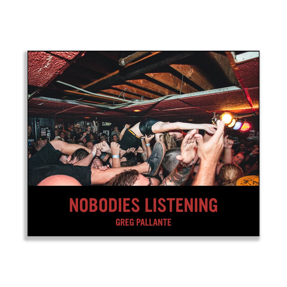 Image of "Nobodies Listening" Photobook by Greg Pallante (ltd.200) ***PRE-ORDER***