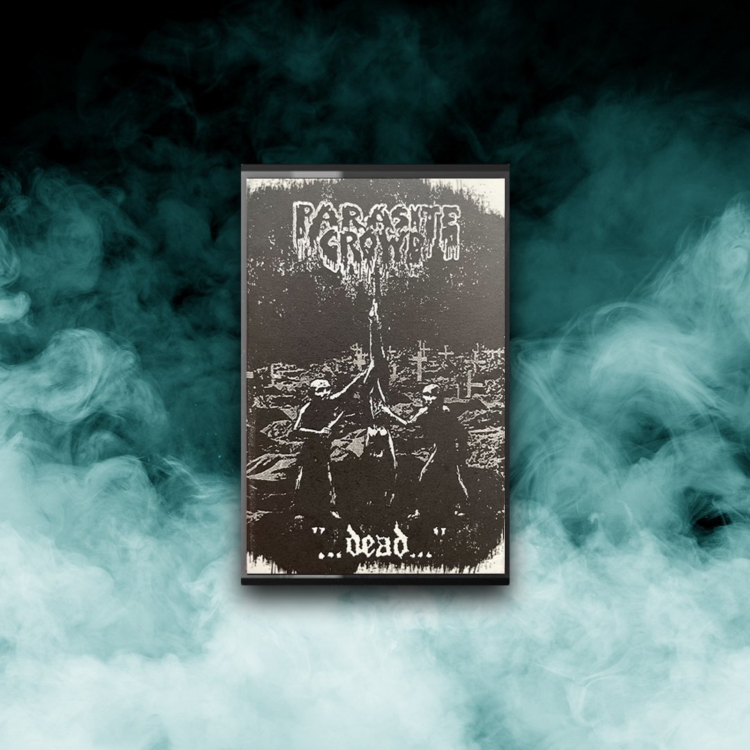 Parasite Crowd  - ...Dead...