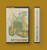 Image 2 of "Box Truck Boogie" Cassette by Tommy and The Ohs