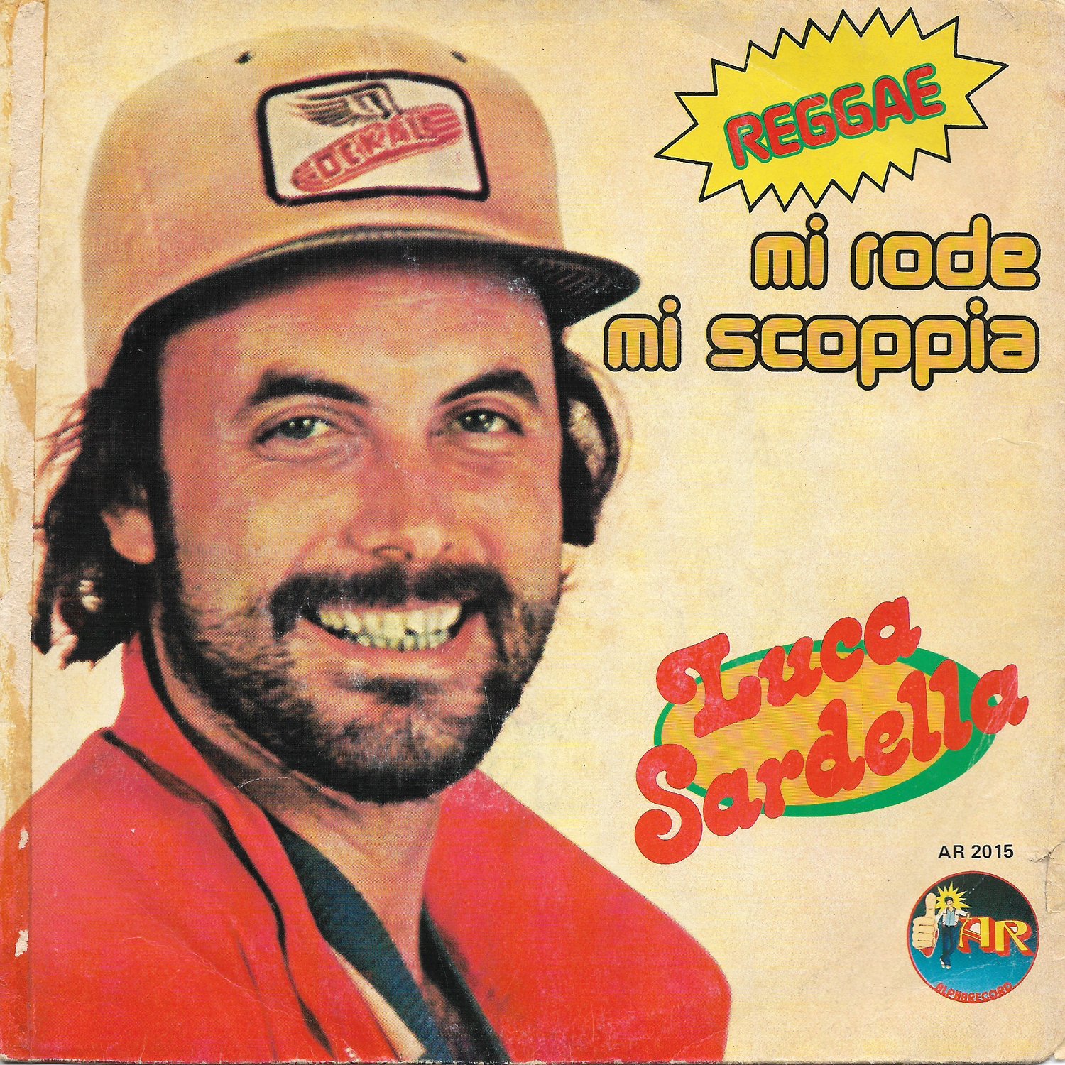 Luca Sardella ‎– Mi Rode Mi Scoppia