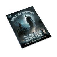 Dungeon Depths #3 - Beneath the Darkwater Cemetery