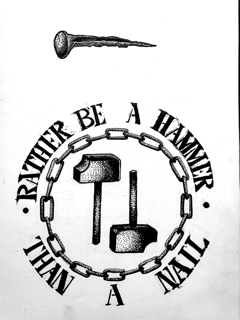 Image of Rather Be a Hammer Than a Nail illustration