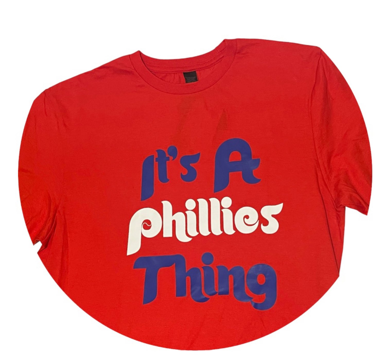 Image of It’s A Phillies Thing Shirt 