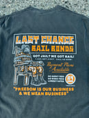 Image 3 of Last Chance T-shirt