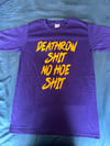 Deathrow Shit Shirt