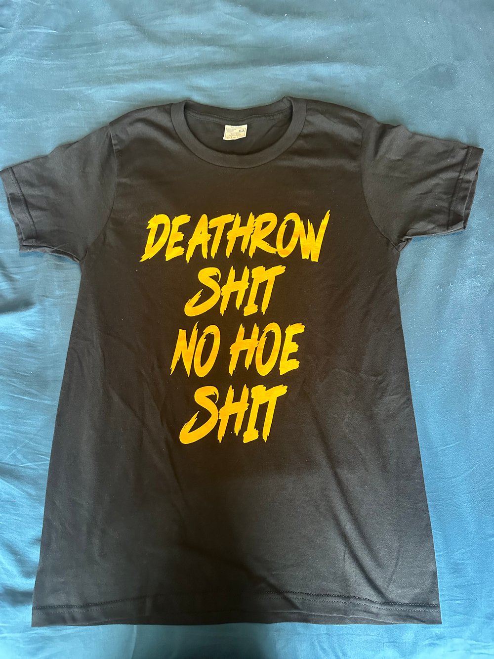 Deathrow Shit Shirt