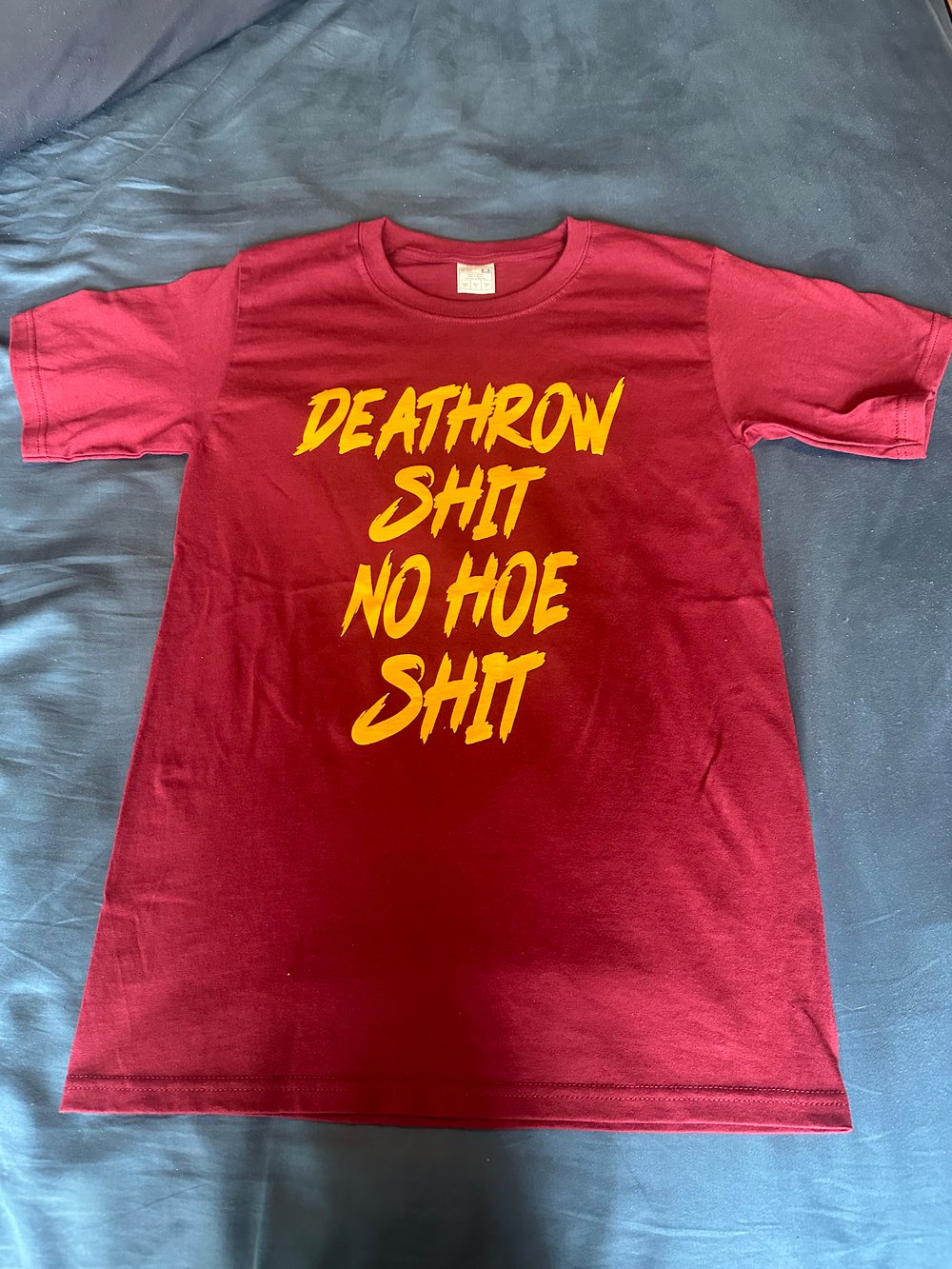 Deathrow Shit Shirt