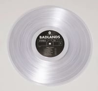 Image 2 of Badlands 12" Vinyl (Black or Clear) (Optional Signed Copy)
