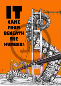 Image 2 of 'IT Came From Beneath the Humber' - Hull