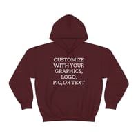 Image 4 of CUSTOM UNISEX HOODIE MADE WITH YOUR PHOTO, GRAPHICS, OR TEXT