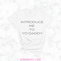 Image 3 of "Introduce Me To Yo' Daddy" Unisex Jersey Short Sleeve Tee T-Shirt