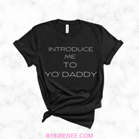 Image 4 of "Introduce Me To Yo' Daddy" Unisex Jersey Short Sleeve Tee T-Shirt