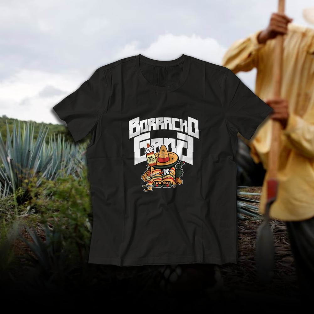 Image of Borracho gang Tee