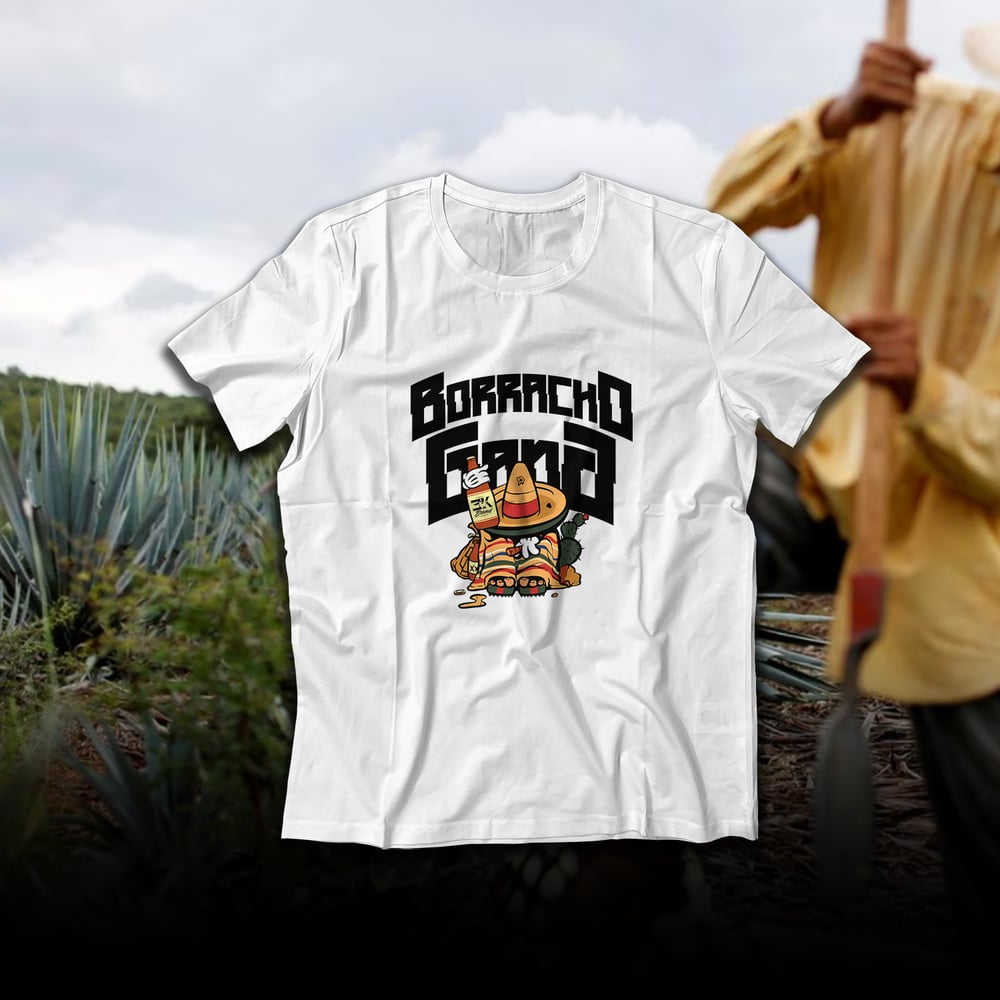 Image of Borracho gang Tee