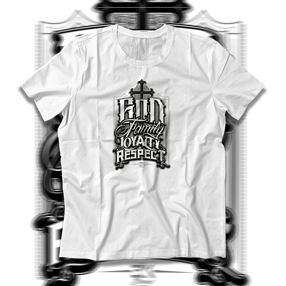 Image of God-Family-Loyalty Respect Tee