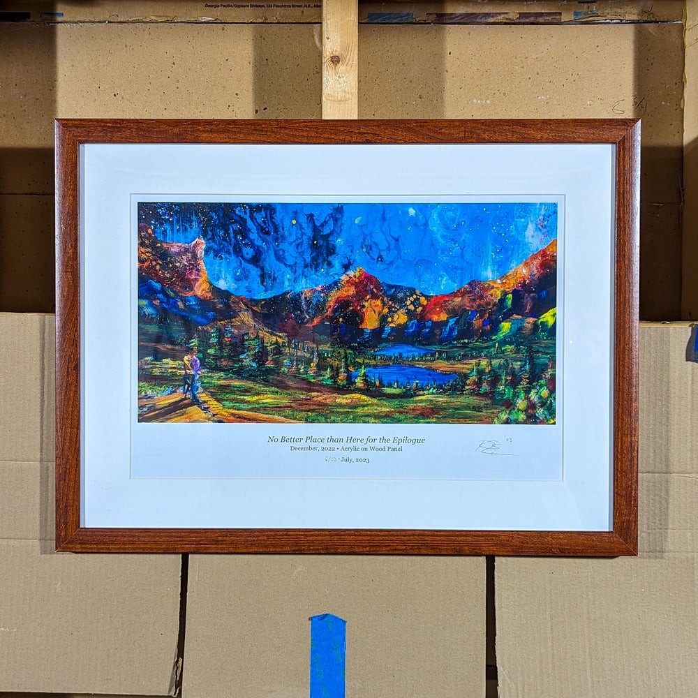 Image of ||| SIGNED 18x12 PRINT ||| - "No Better Place than Here for the Epilogue"
