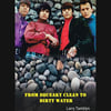 Book: “From Squeaky Clean To Dirty Water” by Larry Tamblyn of The Standells (paperback)
