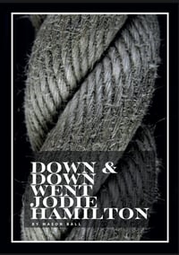 NEW:  Down & Down Went Jodie Hamilton