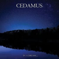 Cedamus – In A Dream…