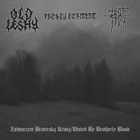 Old Leshy / Frosty Torment / Hatefrost – Zjednoczeni Braterska Krwia