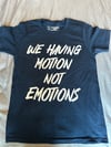 Not Emotions Shirt
