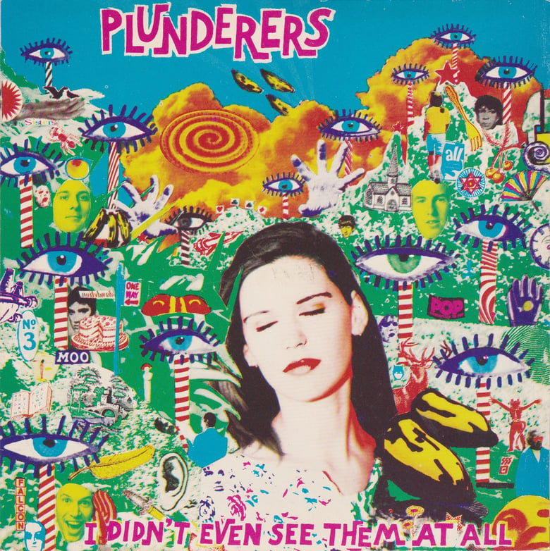 Image of Spring Clean! PLUNDERERS :: I Didn’t Even See Them At All 7”