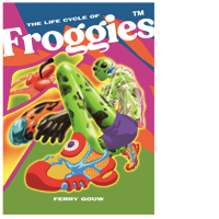 The Life Cycle of Froggies