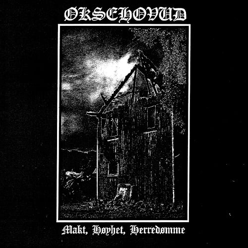 Image of ØKSEHOVUD (NOR) “Makt, Høyet, Herredømme” CD