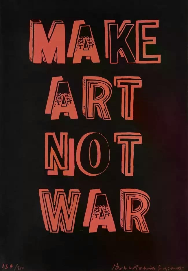 Image of bob and roberta smith / make art not war / 30/117