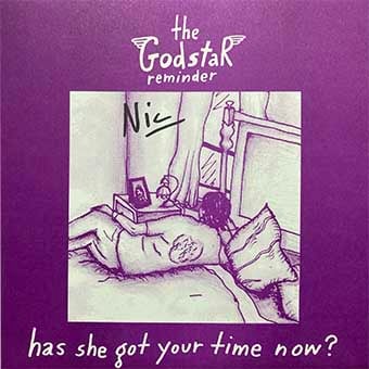 Image of Spring Clean! THE GODSTAR REMINDER :: Has She Got Your Time Now 7”