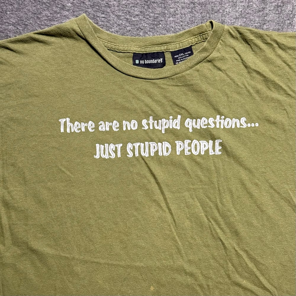 Image of 2000s No Boundaries No Stupid Questions Graphic Tee (XXL)