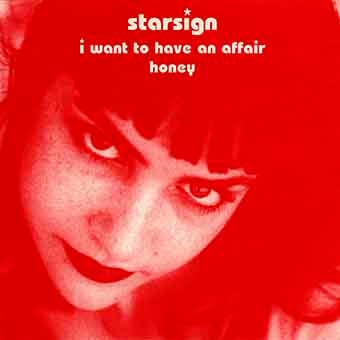 Image of Spring Clean! STARSIGN :: I Want To Have An Affair 7”