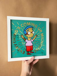 Image 1 of  EVERYTHING'S COMING UP MILHOUSE  - TEAL