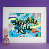 Absolute Ride A3 Print