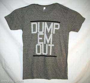 Image of Dump Em Out Tee